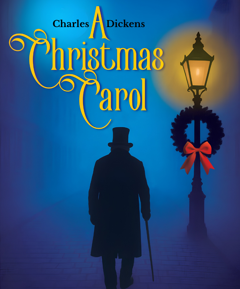 Poster for A Christmas Carol by Charles Dickens: a silhouetted man in a top hat with a cane walks toward a lit lamppost on a blue foggy street, with festive wreath and bow nearby.